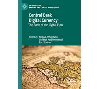 Central Bank Digital Currency: The Birth of the Digital Euro (EBI Studies in Banking and Capital Markets Law)