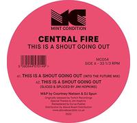 Central Fire - This Is a Shout Going Out [Vinilo]