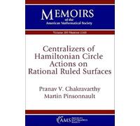 Centralizers of Hamiltonian Circle Actions on Rational Ruled Surfaces (Memoirs of the American Mathematical Society)