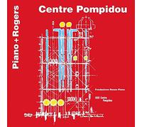 Centre Pompidou. Piano + Rogers. Ediz. francese e inglese