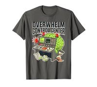 Centro de Control abrumador Manejo del estrés Humor Mental Camiseta