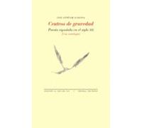 Centros De Gravedad: Poesia Española En El Siglo Xxi