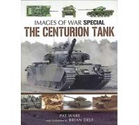 Centurian Tank: Images Of War (Images of War Special)