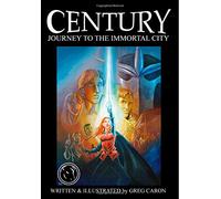Century: Journey to the Immortal City (Volume 2)