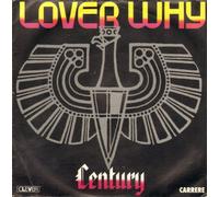 Century - Lover why (1985, F) / Vinyl single [Vinyl-Single 7''] Rainin' in the park