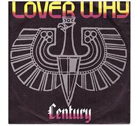 Century - Lover why (1985) / Vinyl single [Vinyl-Single 7'']