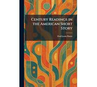 Century Readings in the American Short Story