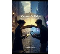 Century's Edge: Shadows of Fear, Sparks of Hope