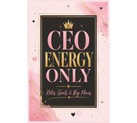 CEO Energy Only-Notes, Goals & Big Moves: Women's Notebook for Daily Writing, Journaling, Church and More | 6x9 inches, 180 pages | A Perfect Gift for…..Women, Business Women, Church