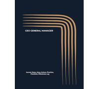 CEO GENERAL MANAGER: Journal, Notes, Ideas, Actions, Priorities, Checklists, Milestones, Log | Daily Goals, Time Management & Notes Tool & To-Do List ... - Great for Office Gifts & Workplace Meetings