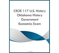 CEOE 117 U.S. History Oklahoma History Government Economics Exam