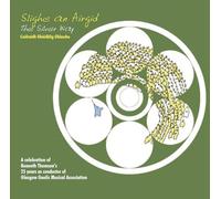 Ceolraidh Ghaidhlg Ghlaschu - The Silver Way
