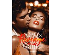 CEO's Revenge Game: (A Runaway Bride Romance Novel Book 3) (CEO's Revenge Game: An Angst Romance Novel)