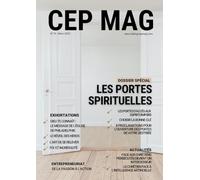 CEP MAG N°15 - LES PORTES SPIRITUELLES: Le magazine qui éclaire, fortifie et rassemble autour du nom de Jésus !