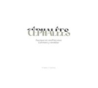 Céphalées: Pourquoi en souffrez-vous Comment y remedier