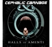 Cephalic Carnage - Halls of Amenti Ep