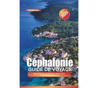 Céphalonie Guide de voyage 2026: Plage de Myrtos, lac Melissani, villages côtiers et culture des îles grecques