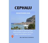 CEPHALU REISEFÜHRER 2026: „Eine detaillierte Erkundung der Küstenschätze Siziliens mit einer leicht verständlichen Karte.“