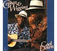 Cephas & Wiggins^Cephas & Wiggins - Cool Down