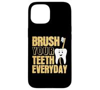 Cepillarse los Dientes Todos los días Cirujano Dental Dentista Odontología Carcasa para iPhone 15