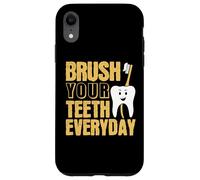 Cepillarse los Dientes Todos los días Cirujano Dental Dentista Odontología Carcasa para iPhone XR