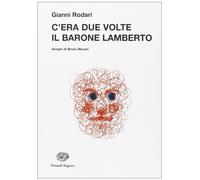 C'era due volte il barone Lamberto (La biblioteca di Gianni Rodari)