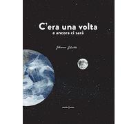 C'era una volta e ancora ci sarà
