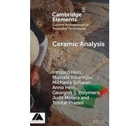 Ceramic Analysis: Laboratory Methods (Elements in Current Archaeological Tools and Techniques)