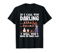 Cerámica Si te llamo Darling More Clay Camiseta