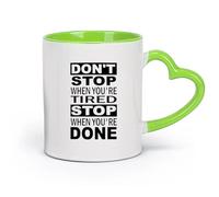 cerámica Tazas de Café y Té No pares cuando estés cansado. Detente cuando hayas terminado. Motiva tu entrenamiento. （11oz/320ml） Apto para lavavajillas Verde