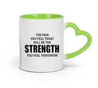 cerámica Tazas de té y café Transforma el dolor de hoy en la fuerza del mañana. Cita inspiradora perfecta. （11oz/320ml） Restaurante, oficina Verde