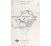 Céramiques Domestiques Gauloises Et Gallo-romaines Du Nord-est Du Mass