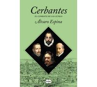 Cerbantes el combate de las letras | Álvaro Espina
