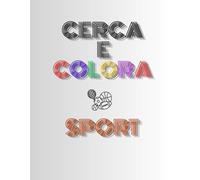 CERCA E COLORA SPORT: Trova le differenze tra le immagini e coloro le