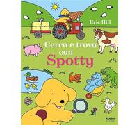 Cerca e trova con Spotty. Ediz. a colori