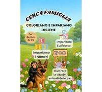 Cerca Famiglia: Coloriamo e Impariamo insieme ( Da bambini a 3/6 anni )