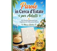 Cerca parole estive per adulti - 2.500 parole stagionali in rilassanti puzzle a caratteri grandi con spiagge, viaggi, campeggio, cibo e divertimento in vacanza