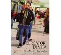 Cercatori di vita. Giovani in dialogo con i padri del deserto (Sympathetika)