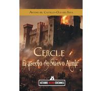 Cercle. El Asedio Del Nuevo Almir