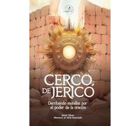 Cerco de Jericó: Derribando murallas por el poder de la oración