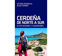 Cerdeña de norte a sur. 45 excursiones: 45 excursiones y ascensiones (Guías excursionistas Desnivel)