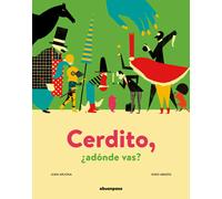 Cerdito, ¿adónde vas? | Juan Arjona, Ximo Abadia