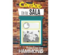 Cerdos En La Sala: Una guía práctica para la liberación: 1 (Formato Media Carta)