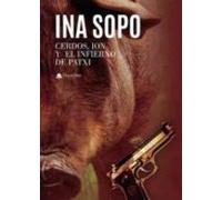 Cerdos Ion Y El Infierno De Patxi