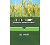Cereal Crops Production and Management