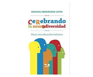 CEREBRANDO LA NEURODIVERSIDAD: hacia una educación inclusiva
