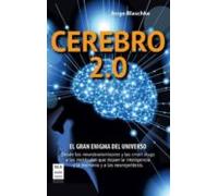 Cerebro 2.0: El Gran Enigma Del Universo