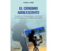 Cerebro Adolescente, El: Cambios en el aprendizaje, en la toma de decisiones y en las relaciones sociales: 159 (Educación Hoy Estudios)
