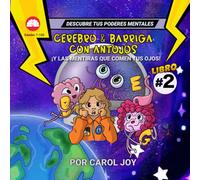 CEREBRO & BARRIGA CON ANTOJOS ¡Y LAS MENTIRAS QUE ALIMENTAN TUS OJOS! (DESCUBRE TUS PODERES MENTALES)