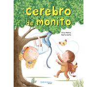 Cerebro de monito (un cuento para dscubrir el cerebro)